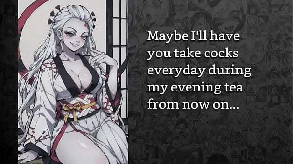 [FayGrey] [Roleplay Daki whores you out to horny men for her amusement] (Joi AnalDestruction ThroatFuck Humiliation Degradation Sissification Chastity)